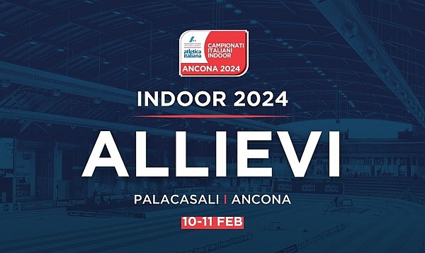 10-11/02/2024 CAMPIONATI ITALIANI ALLIEVI - ANCONA