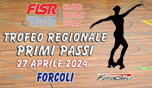 27/04/2024 - FISR - TROFEO REGIONALE PRIMI PASSI - FORCOLI
