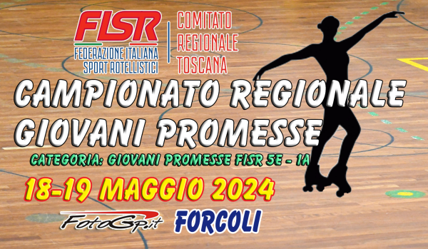 18-19/05/2024 CAMPIONATO REGIONALE FISR GIOVANI PROMESSE - FORCOLI