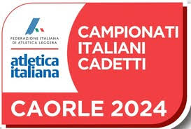 05-06/10/2024 - CAMPIONATI ITALIANI CADETTI/E FIDAL - CAORLE