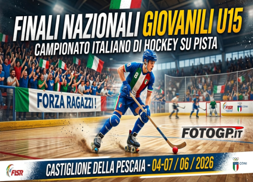 04-07/06/2026 - FISR HOCKEY - FINALI NAZIONALI GIOVANILI U15 - CASTIGLIONE DELLA PESCAIA (GR)