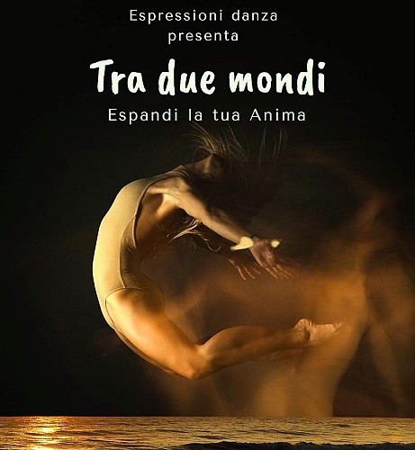27/06/2026 - ESPRESSIONI DANZA - TRA DUE MONDI.